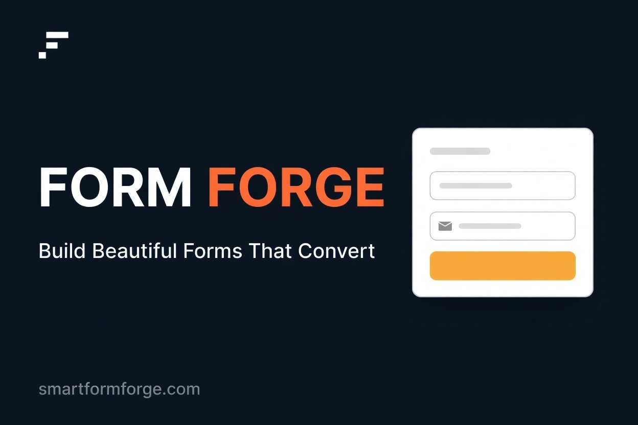 Form Forge — Build Beautiful Forms That Convert